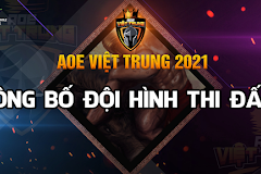 AoE Việt Trung Online 2021: Công bố các đội hình thi đấu!