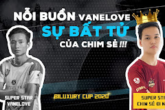 Biluxury Cup 2020: Nỗi buồn Vanelove, sự bất tử của Chim Sẻ!
