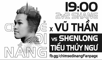 CSĐN - Vũ Thần vs Shenlong - TTN | 2vs2 Shang | 18-03-2020